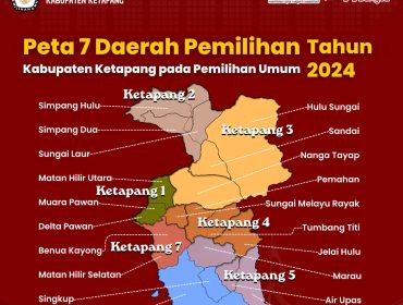 Peta 7 Daerah Pemilihan  Pada Pemilu 2024 di Kabupaten Ketapang