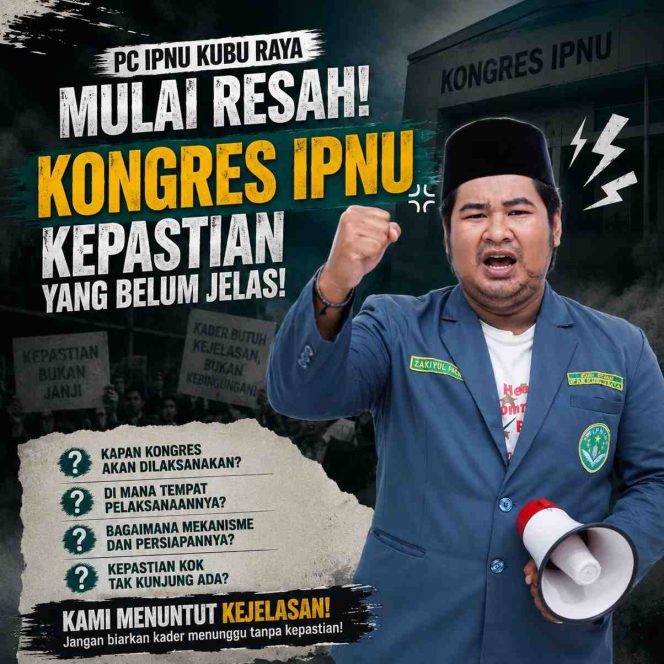 
PC IPNU Kubu Raya Mulai Resah, Desak Kepastian Kongres IPNU